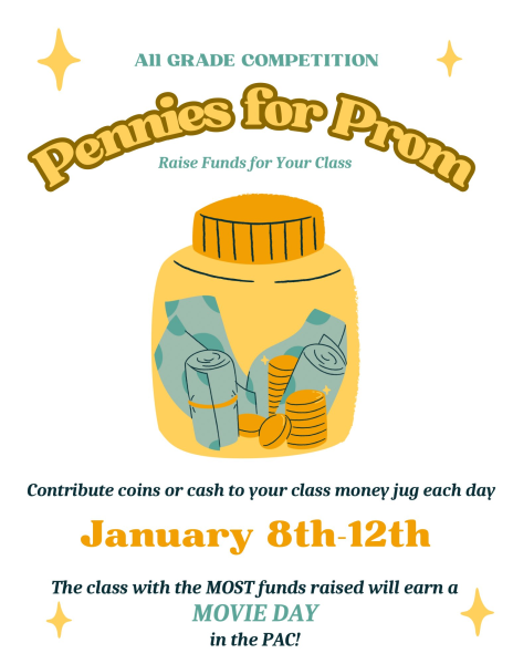 The Pennies for Prom Fundraiser Has Officially Commenced